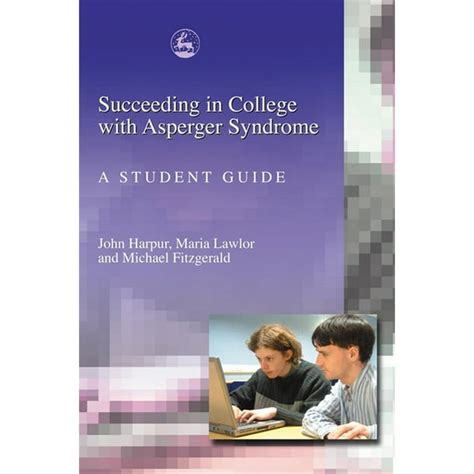 succeeding in college with asperger syndrome a student guide Doc